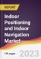 Indoor Positioning and Indoor Navigation Market: Trends, Opportunities and Competitive Analysis 2023-2028 - Product Thumbnail Image