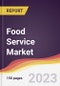 Food Service Market: Trends, Opportunities and Competitive Analysis 2023-2028 - Product Thumbnail Image