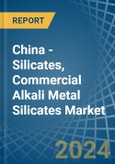 China - Silicates, Commercial Alkali Metal Silicates - Market Analysis, Forecast, Size, Trends and Insights- Product Image