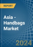 Asia - Handbags - Market Analysis, Forecast, Size, Trends and Insights- Product Image