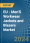 EU - Men'S Workwear Jackets and Blazers - Market Analysis, Forecast, Size, Trends and Insights - Product Image