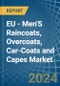 EU - Men'S Raincoats, Overcoats, Car-Coats and Capes - Market Analysis, Forecast, Size, Trends and Insights - Product Thumbnail Image