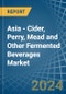 Asia - Cider, Perry, Mead and Other Fermented Beverages - Market Analysis, Forecast, Size, Trends and Insights - Product Image