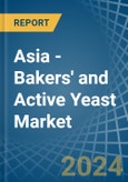 Asia - Bakers' and Active Yeast - Market Analysis, Forecast, Size, Trends and Insights- Product Image
