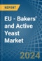 EU - Bakers' and Active Yeast - Market Analysis, Forecast, Size, Trends and Insights - Product Thumbnail Image