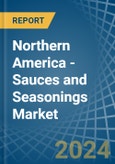 Northern America - Sauces and Seasonings - Market Analysis, Forecast, Size, Trends and Insights- Product Image