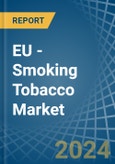 EU - Smoking Tobacco - Market Analysis, Forecast, Size, Trends and Insights- Product Image
