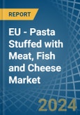 EU - Pasta Stuffed with Meat, Fish and Cheese - Market Analysis, Forecast, Size, Trends and Insights- Product Image