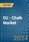 EU - Chalk - Market Analysis, Forecast, Size, Trends and Insights - Product Image
