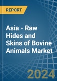 Asia - Raw Hides and Skins of Bovine Animals - Market Analysis, Forecast, Size, Trends and Insights- Product Image