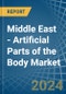 Middle East - Artificial Parts of the Body (Excl. Artificial Teeth and Dental Fittings and Artificial Joints) - Market Analysis, Forecast, Size, Trends and Insights - Product Image