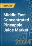 Middle East - Concentrated Pineapple Juice - Market Analysis, Forecast, Size, Trends and Insights- Product Image