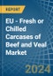 EU - Fresh or Chilled Carcases of Beef and Veal - Market Analysis, Forecast, Size, Trends and Insights - Product Image