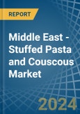 Middle East - Stuffed Pasta and Couscous - Market Analysis, Forecast, Size, Trends and Insights- Product Image