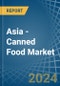 Asia - Canned Food - Market Analysis, Forecast, Size, Trends and Insights - Product Thumbnail Image