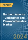 Northern America - Carbonates and Peroxocarbonates - Market Analysis, Forecast, Size, Trends and Insights- Product Image