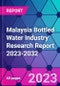 Malaysia Bottled Water Industry Research Report 2023-2032 - Product Image