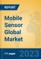 Mobile Sensor Global Market Insights 2023, Analysis and Forecast to 2028, by Manufacturers, Regions, Technology, Application, Product Type - Product Image