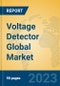 Voltage Detector Global Market Insights 2023, Analysis and Forecast to 2028, by Manufacturers, Regions, Technology, Application, Product Type - Product Image