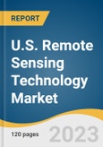 U.S. Remote Sensing Technology Market Size, Share & Trends Analysis Report By Technology (Active Remote Sensing, Passive Remote Sensing), By Application, By Platform, And Segment Forecasts, 2023 - 2030- Product Image