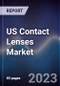 US Contact Lenses Market Outlook to 2028 - Product Image