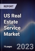 US Real Estate Service Market Outlook to 2028- Product Image
