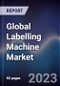 Global Labelling Machine Market Outlook to 2027 - Product Image
