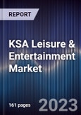 KSA Leisure & Entertainment Market Outlook to 2027- Product Image