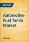 Automotive Fuel Tanks Market and Trend Analysis by Technology, Key Companies and Forecast to 2028 - Product Thumbnail Image