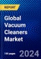 Global Vacuum Cleaners Market (2023-2028) Competitive Analysis, Impact of Covid-19, Ansoff Analysis - Product Image