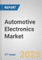 Automotive Electronics: Global Markets for IC Engine and EVs - Product Image