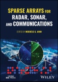 Sparse Arrays for Radar, Sonar, and Communications. Edition No. 1- Product Image