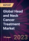 Global Head and Neck Cancer Treatment Market 2023-2027 - Product Thumbnail Image