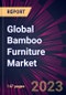 Global Bamboo Furniture Market 2023-2027 - Product Image