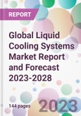 Global Liquid Cooling Systems Market Report and Forecast 2023-2028- Product Image