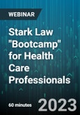 Stark Law "Bootcamp" for Health Care Professionals - Webinar (Recorded)- Product Image