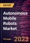 Autonomous Mobile Robots Market Forecast to 2030 - Global Analysis by Component, Type, and End Use - Product Image