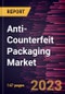 Anti-Counterfeit Packaging Market to 2030 - Global Analysis by Technology and Application - Product Thumbnail Image