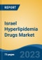 Israel Hyperlipidemia Drugs Market Competition Forecast & Opportunities, 2028 - Product Thumbnail Image