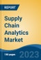 Supply Chain Analytics Market - Global Industry Size, Share, Trends, Opportunity, and Forecast, 2018-2028 - Product Thumbnail Image