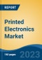 Printed Electronics Market - Global Industry Size, Share, Trends, Opportunities, and Forecast 2018-2028 - Product Image