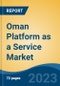 Oman Platform as a Service Market Competition Forecast & Opportunities, 2028 - Product Thumbnail Image