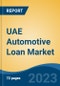 UAE Automotive Loan Market Competition Forecast & Opportunities, 2028 - Product Thumbnail Image