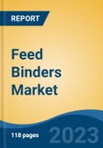 Feed Binders Market - Global Industry Size, Share, Trends, Opportunity, and Forecast, 2018-2028F- Product Image