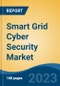 Smart Grid Cyber Security Market - Global Industry Size, Share, Trends, Opportunity, and Forecast 2018-2028 - Product Thumbnail Image