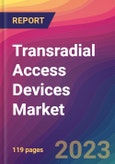 Transradial Access Devices Market Size, Market Share, Application Analysis, Regional Outlook, Growth Trends, Key Players, Competitive Strategies and Forecasts, 2023 To 2031- Product Image