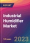 Industrial Humidifier Market Size, Market Share, Application Analysis, Regional Outlook, Growth Trends, Key Players, Competitive Strategies and Forecasts, 2023 To 2031 - Product Image