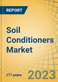 Soil Conditioners Market by Type (Organic {Polysaccharides}, Inorganic), Solubility (Water-soluble, Water-insoluble), Soil Type (Loam, Sand, Clay, Silt, Peat), Crop Type (Grains & Cereals, Fruit & Vegetables, Oilseeds & Pulses) - Global Forecast to 2030- Product Image