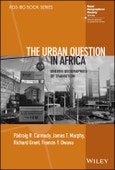 The Urban Question in Africa. Uneven Geographies of Transition. Edition No. 1. RGS-IBG Book Series- Product Image