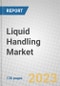 Liquid Handling: Technologies and Global Markets - Product Thumbnail Image